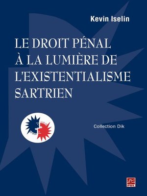 cover image of Le droit pénal à la lumière de l'existentialisme sartrien